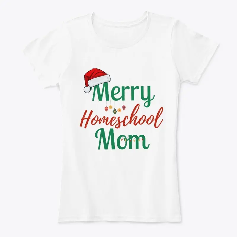 Merry Homeschool Mom Christmas Shirt